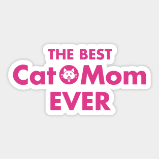 The Best Cat Mom Ever Pink Sticker